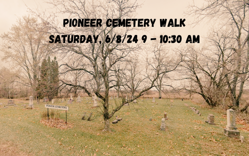 2024 Pioneer CEMETERY WALK